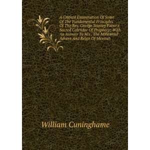   The Millennial Advent And Reign Of Messiah William Cuninghame Books