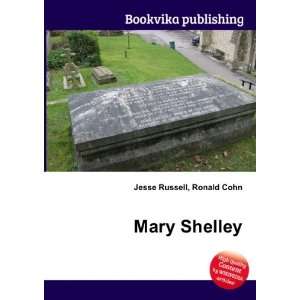  Mary Shelley Ronald Cohn Jesse Russell Books