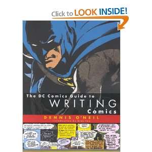  The Dc Comics Guide to Writing Comics Dennis ONeil 