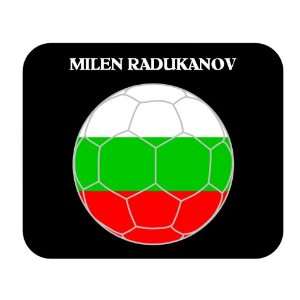  Milen Radukanov (Bulgaria) Soccer Mouse Pad Everything 