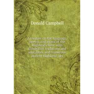   anecdotes, and numerous ancient Highland iars Donald Campbell Books