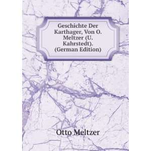   Von O. Meltzer (U. Kahrstedt). (German Edition) Otto Meltzer Books