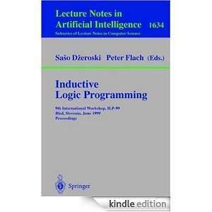 Inductive Logic Programming 9th International Workshop, ILP 99, Bled 
