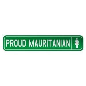   PROUD MAURITANIAN  STREET SIGN COUNTRY MAURITANIA