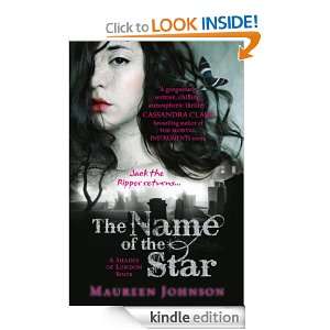   The Name of the Star Maureen Johnson  Kindle Store