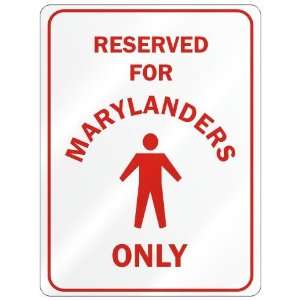  RESERVED FOR  MARYLANDER ONLY  PARKING SIGN STATE 