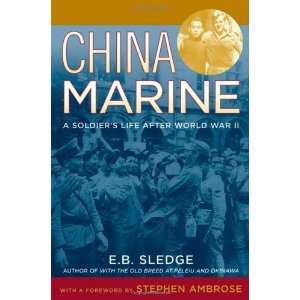  China Marine An Infantrymans Life after World War II 
