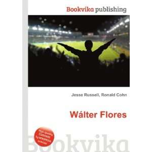  WÃ¡lter Flores Ronald Cohn Jesse Russell Books