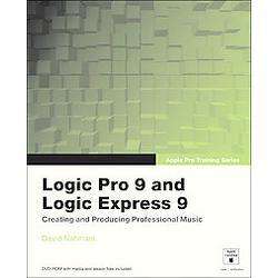 NEW Logic Pro 9 and Logic Express 9   Nahmani, David 9780321636805 