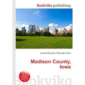  Madison County, Iowa Ronald Cohn Jesse Russell Books