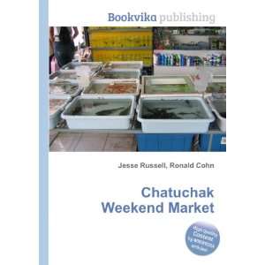  Chatuchak Weekend Market Ronald Cohn Jesse Russell Books