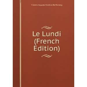  Le Lundi (French Edition) FrÃ©dÃ©ric Auguste Ferdinan 