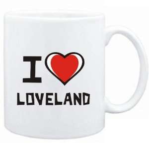  Mug White I love Loveland  Usa Cities