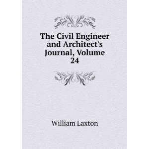  The Civil Engineer and Architects Journal, Volume 24 