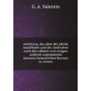   Ã¤usseren kennzeichen Kennen zu lernen G. A. Valentin Books