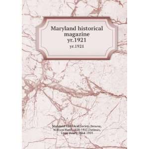  Maryland historical magazine. yr.1921 Browne, William 