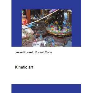 Kinetic art Ronald Cohn Jesse Russell  Books