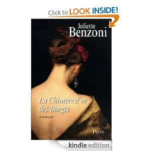 La chimère dor des Borgia (French Edition) Juliette BENZONI  