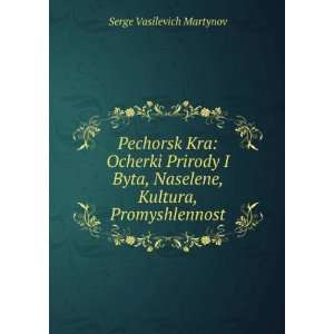  Pechorsk Kra Ocherki Prirody I Byta, Naselene, Kultura 