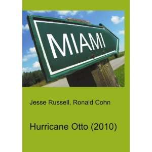  Hurricane Otto (2010) Ronald Cohn Jesse Russell Books