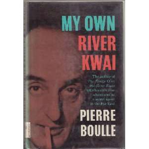   De La Rivière Kwaï. English] Pierre (1912 1994) Boulle Books