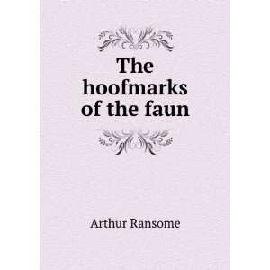  The hoofmarks of the faun Arthur Ransome Books