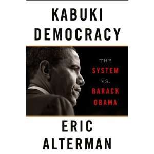    The System vs. Barack Obama [Paperback] Eric Alterman Books