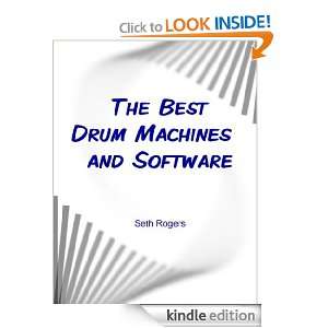 The Best Drum Machines and Software Seth Rogers  Kindle 