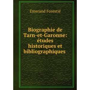  Biographie de Tarn et Garonne Ã©tudes historiques et 
