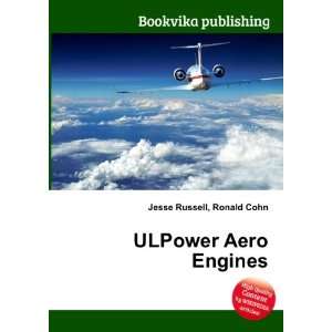  ULPower Aero Engines Ronald Cohn Jesse Russell Books