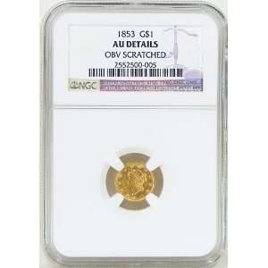  1853 Liberty Head $1.00 Gold Coin NGC Graded AU Details 
