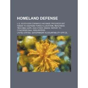  Homeland defense U.S. Northern Command has made progress 