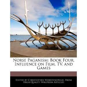  Norse Paganism Book Four. Influence on Film, TV, and Games 