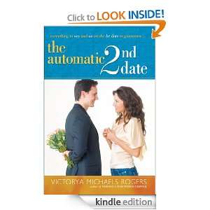 The Automatic 2nd Date Victorya Michaels Rogers  Kindle 