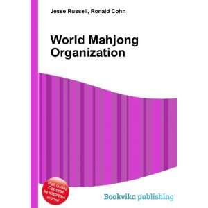  World Mahjong Organization Ronald Cohn Jesse Russell 