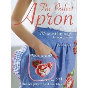  The Perfect Apron 35 Fun and Flirty Designs for You to Make 