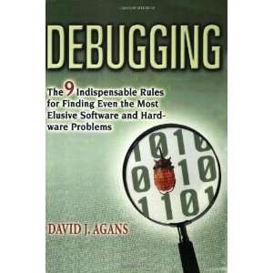  Debugging The 9 Indispensable Rules for Finding Even the 