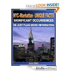 NEW YORK CITY MANHATTAN, UNIQUE FACT/S, SIGNIFICANT OCCURRENCES, &/OR 