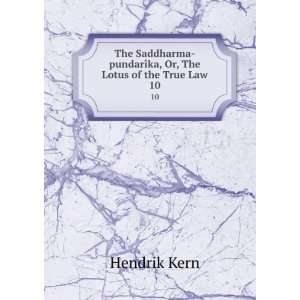    pundarÃ®ka, Or, The Lotus of the True Law. 10 Hendrik Kern Books