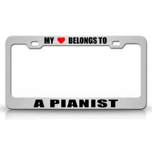 MY HEART BELONGS TO A PIANIST Occupation Metal Auto License Plate 