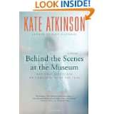   the Scenes at the Museum A Novel by Kate Atkinson (Nov 3, 2011