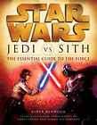Star Wars Jedi Vs Sith Essential Guide To The Force TP