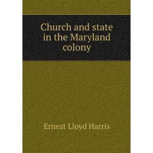  Church and state in the Maryland colony [microform 