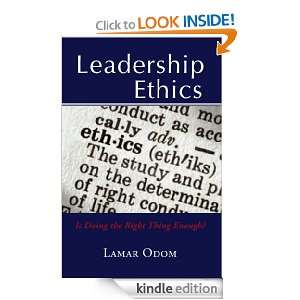 Leadership Ethics Dr. Lamar Odom  Kindle Store