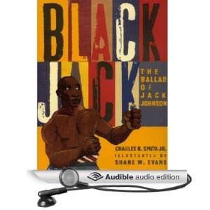  Black Jack Ballad of Jack Johnson (Audible Audio Edition 