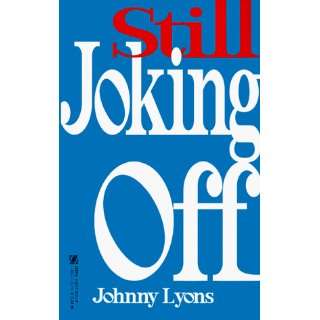  Still Joking Off (9780821762233) Johnny Lyons Books