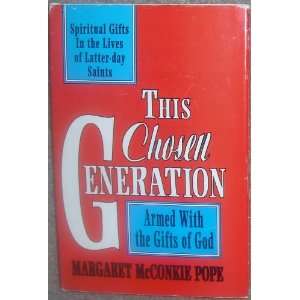  This chosen generation (9780882904832) Margaret McConkie 