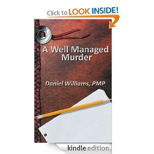 Well Managed Murder Daniel Williams PMP  Kindle Store