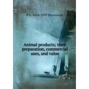  Animal products; their preparation, commercial uses, and 