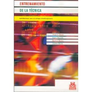 Entrenamiento de La Tecnica (Spanish Edition) (9788480195706) H. de 